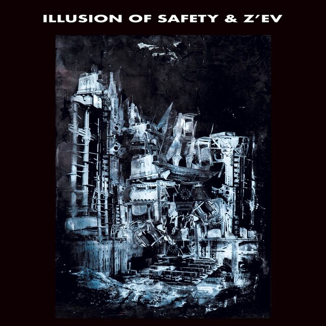 Illusion of Safety & Z'ev
