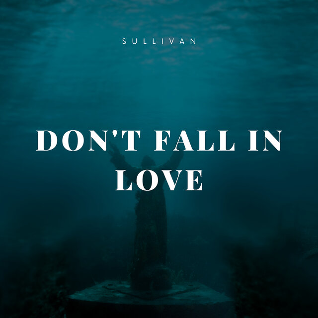 Don't fall in love
