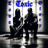 Toxic Love Story (feat. Y.T. Amaya)