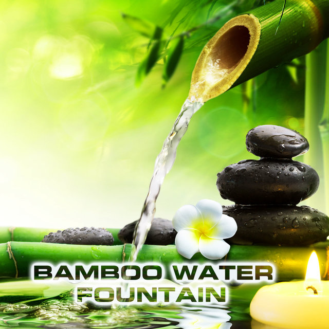 Bamboo Water Fountain (feat. Water Atmosphere Sounds, Water Healing FX & Water Sleep Sound)
