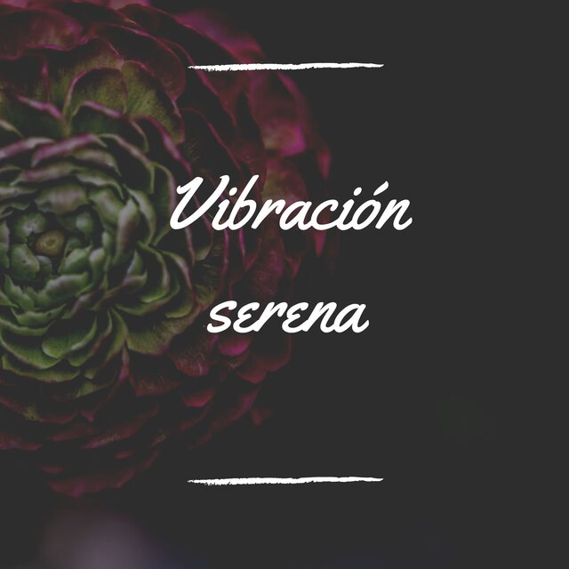 Vibración serena