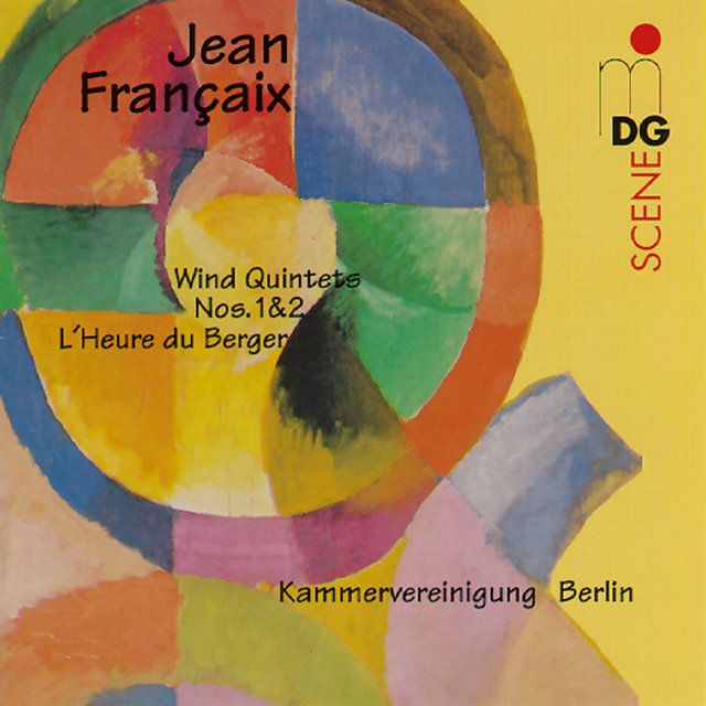 Françaix: Wind Quintets No. 1 & 2, L'heure du Berger