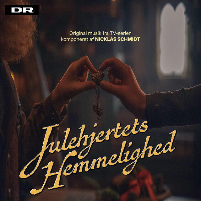 Julehjertets Hemmelighed (Original musik fra TV-serien)