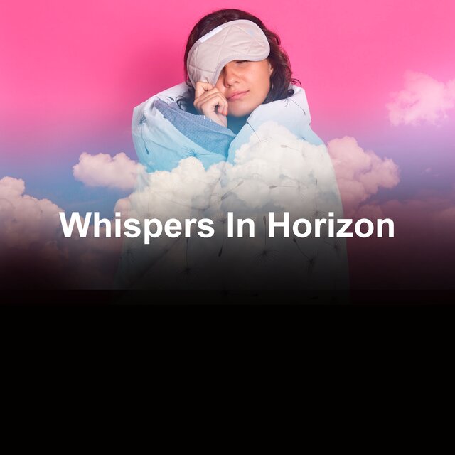 Whispers In Horizon