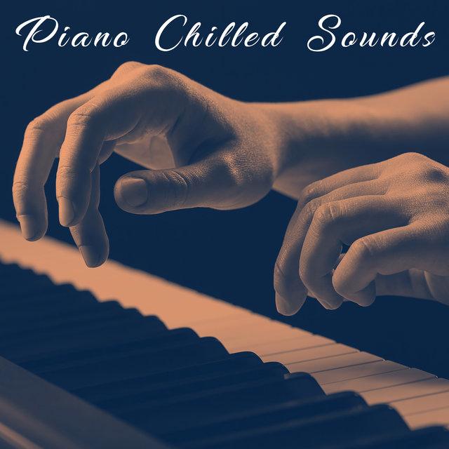 Piano Chilled Sounds