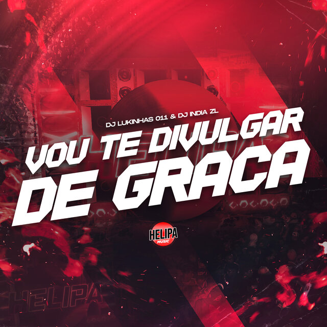 Vou Te Divulgar de Graça