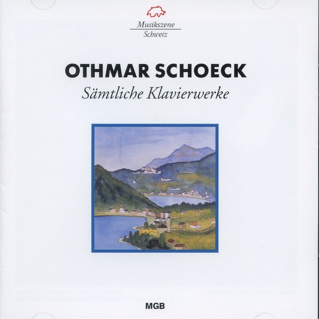Schoeck: Sämtliche Klavierwerke