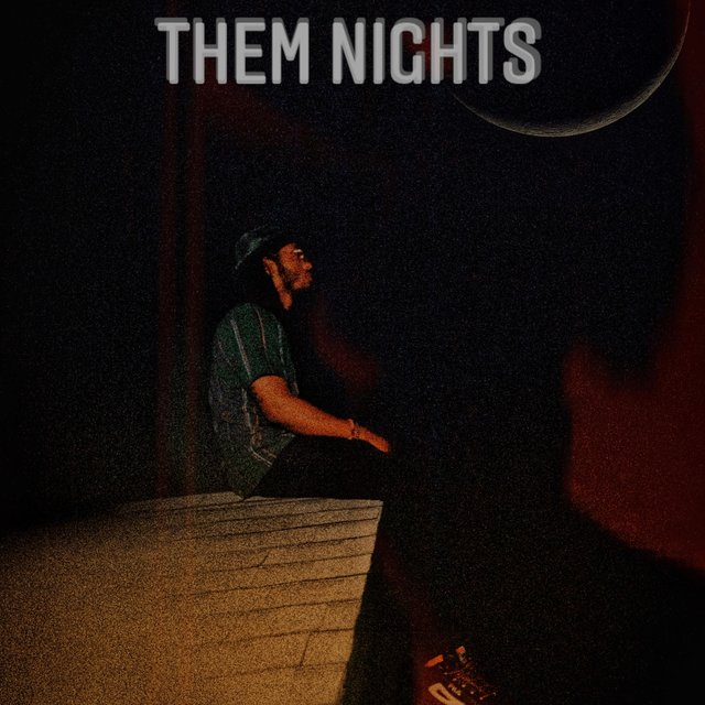 THEM NIGHTS