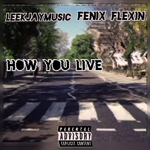 How You Live (feat. Fenix Flexin)