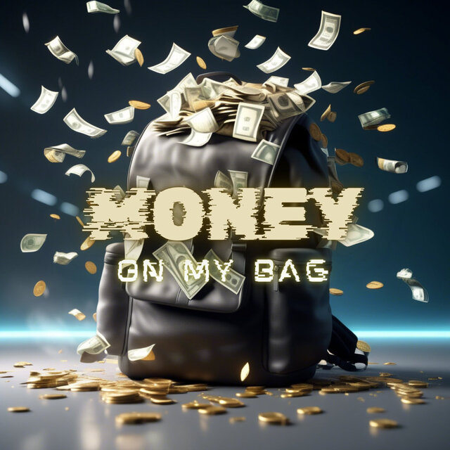 Money on My Bag
