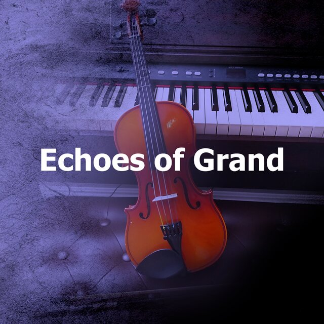 Echoes of Grand