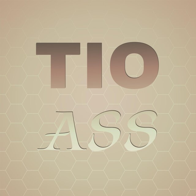 Tio Ass