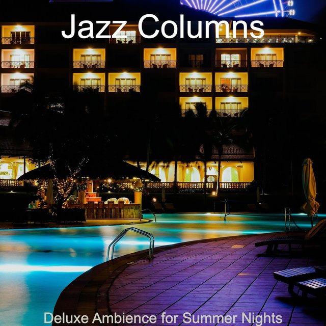 Deluxe Ambience for Summer Nights