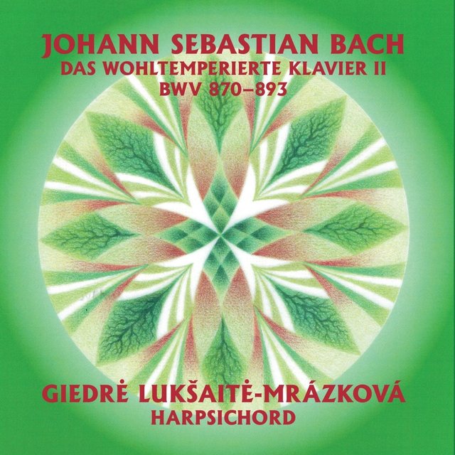 J. S. Bach: Das wohltemperierte Klavier II