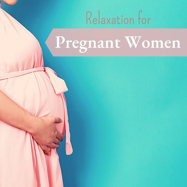 Relaxation for Pregnant Women - Relief from Nausea during Pregnancy and Postpartum