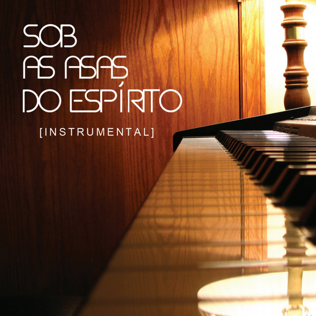 Sob as Asas do Espírito (Instrumental)