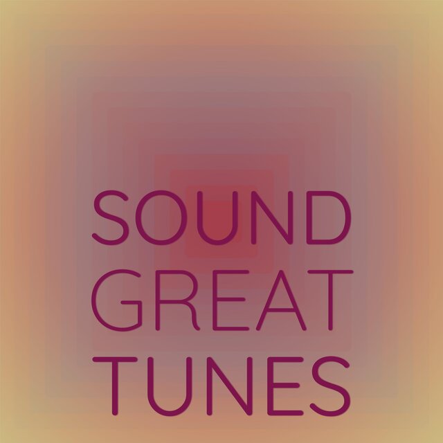 Sound Great Tunes