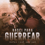 Nasci para guerrear