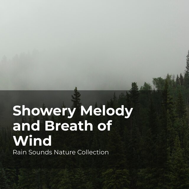 Showery Melody and Breath of Wind