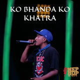 Ko Bhanda Ko Khatra