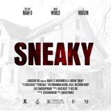 Sneaky (feat. Harsh World & JI Hudson)