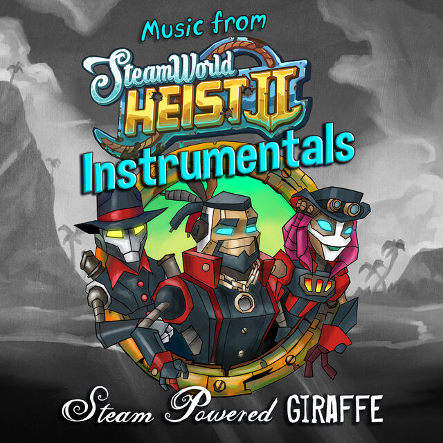 Music from SteamWorld Heist II (Instrumentals)