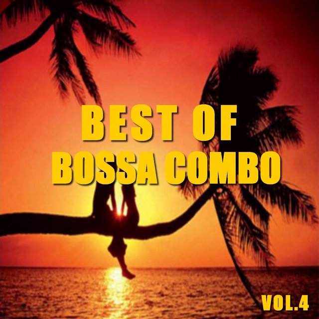Best of bossa combo (Vol. 4)