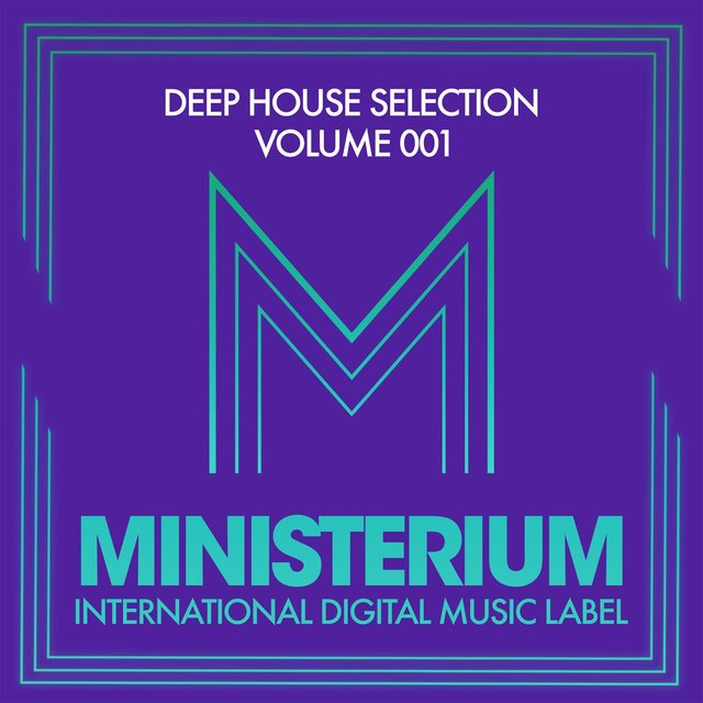 Deep House Selection (Volume 001)