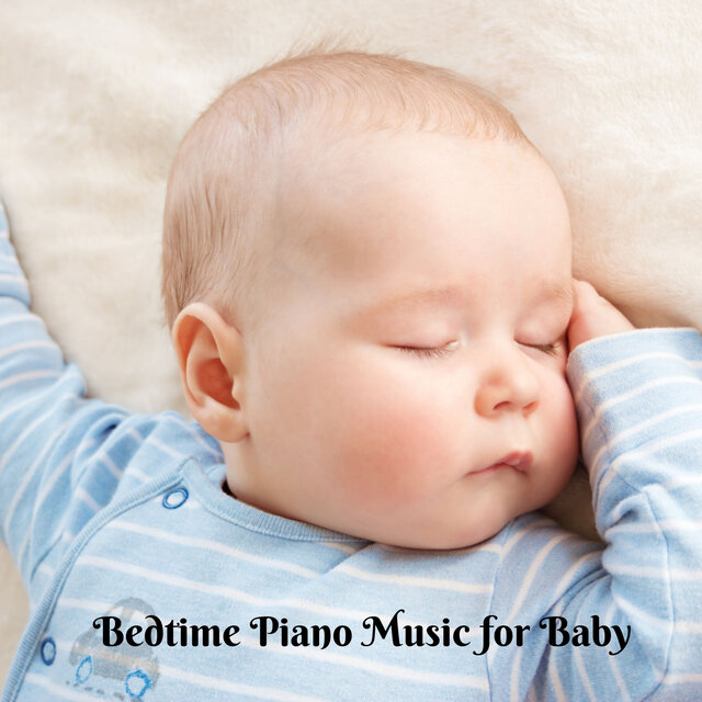Bedtime Piano Music for Baby