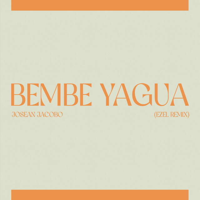 Bembe Yagua (Ezel Remix)