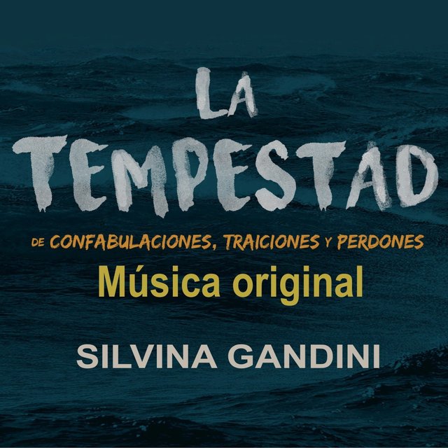 LA TEMPESTAD ((de confabulaciones, traiciones y perdones))