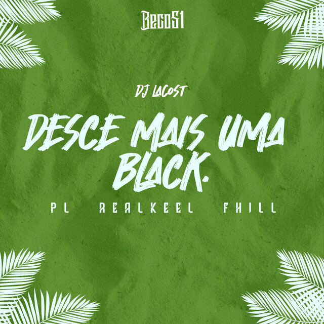 Desce Mais uma Black
