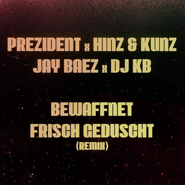 Bewaffnet Frisch Geduscht (Remix)