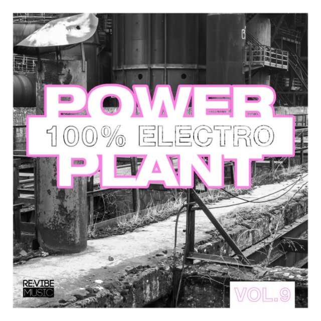 Power Plant - 100% Electro, Vol. 9