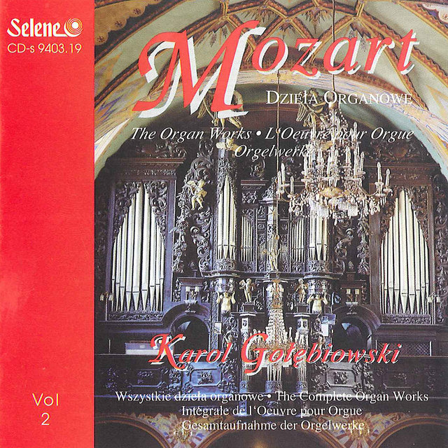 W.A. Mozart - The Organ Works