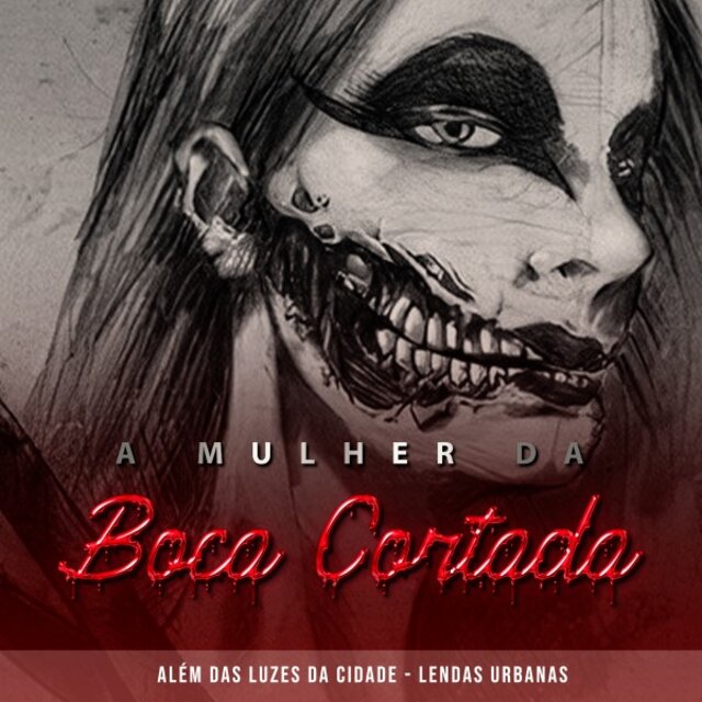 A Mulher da Boca Cortada