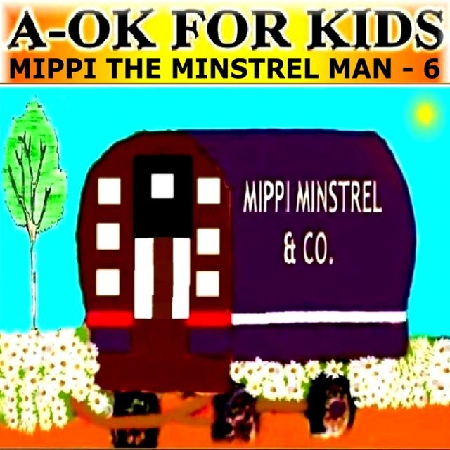 Mippi the Minstrel Man - 6
