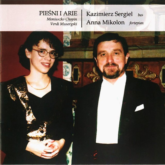 Piesni i Arie: Moniuszko, Chopin, Verdi, Musorgski