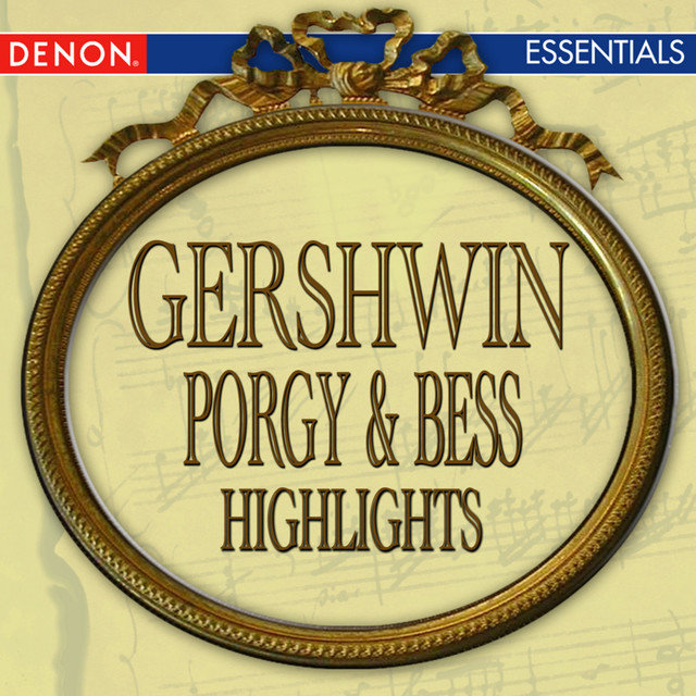 Gershwin: Porgy & Bess Highlights