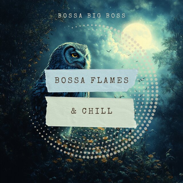 Bossa Flames & Chill