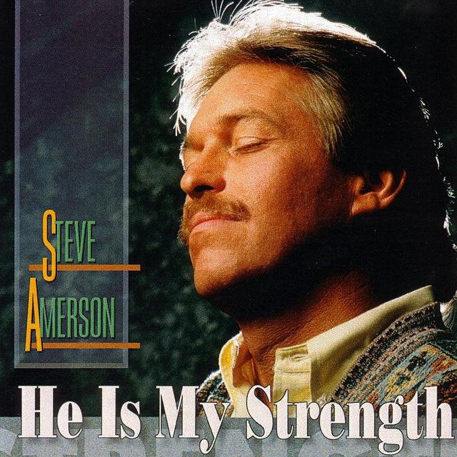 He Is My Strength