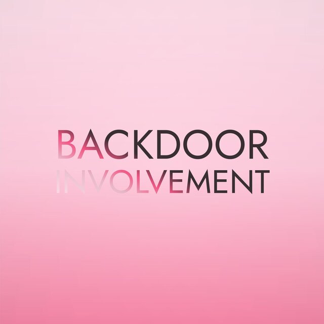 Backdoor Involvement
