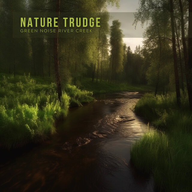 Green Noise River Creek