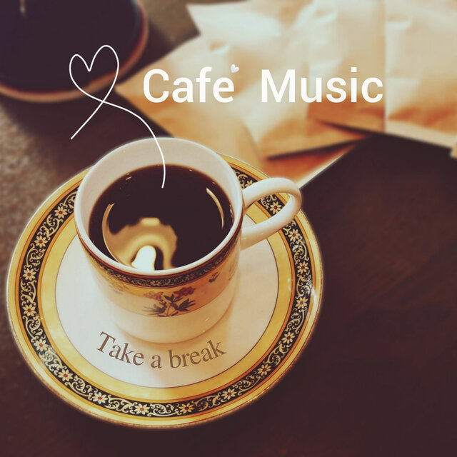Take a break Cafe Music