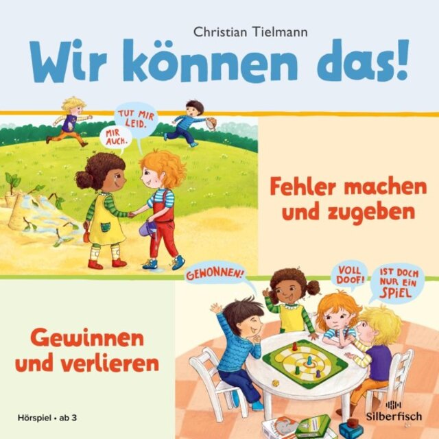 Wir können das! 2: Fehler machen und zugeben & Gewinnen und verlieren (Zwei Hörspiele zum Erlernen sozialer Kompetenzen)
