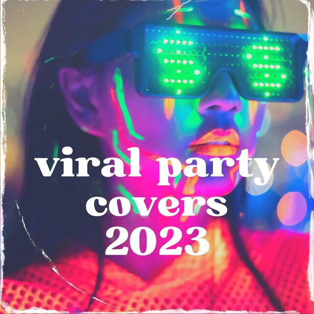 Viral Party Covers 2023