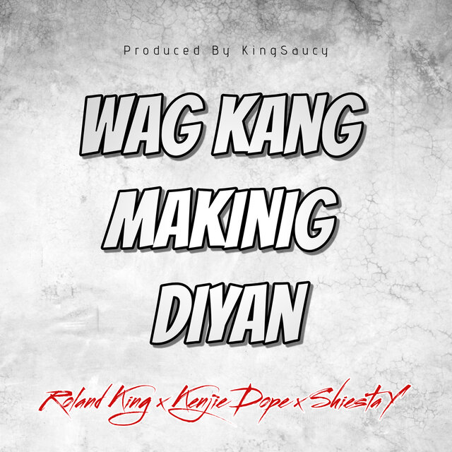 Wag Kang Makinig Diyan