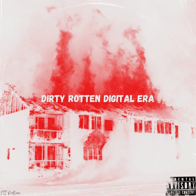 Dirty Rotten Digital Era