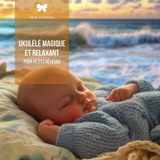 Ukulélé magique et relaxant pour petits rêveurs