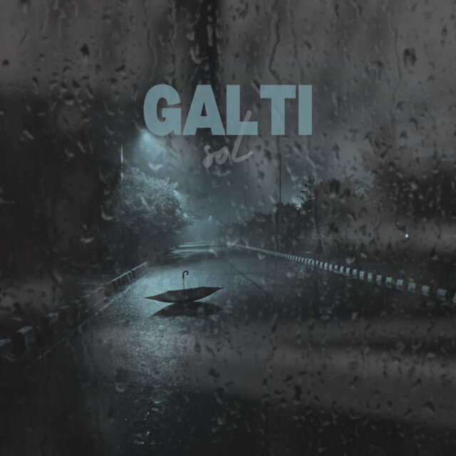 Galti by SoL on TIDAL